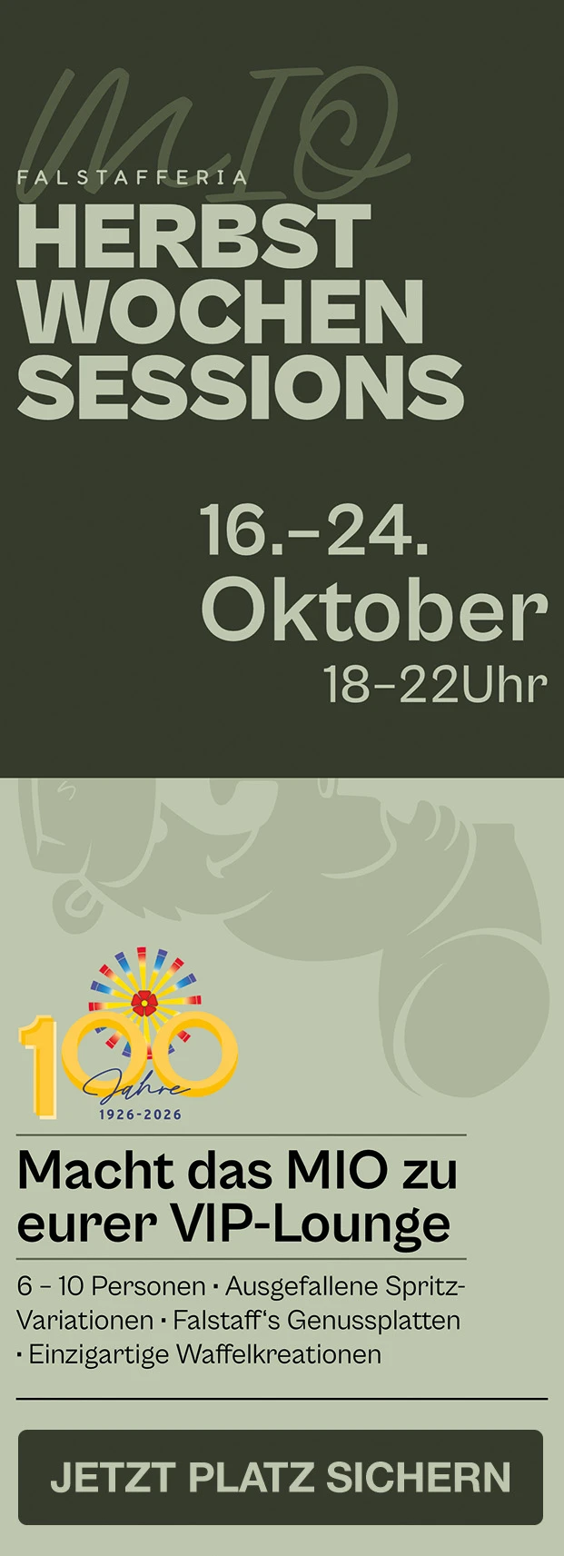 Herbstwochen Sessions vom 16. bis 24. Oktober, 18 bis 22 Uhr. Macht das MIO zu eurer VIP-Lounge — jetzt Platz sichern.